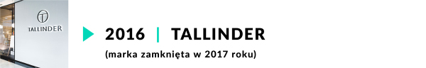 LPP SA – Relacje Inwestorskie – Strategia – Debiut marki Tallinder