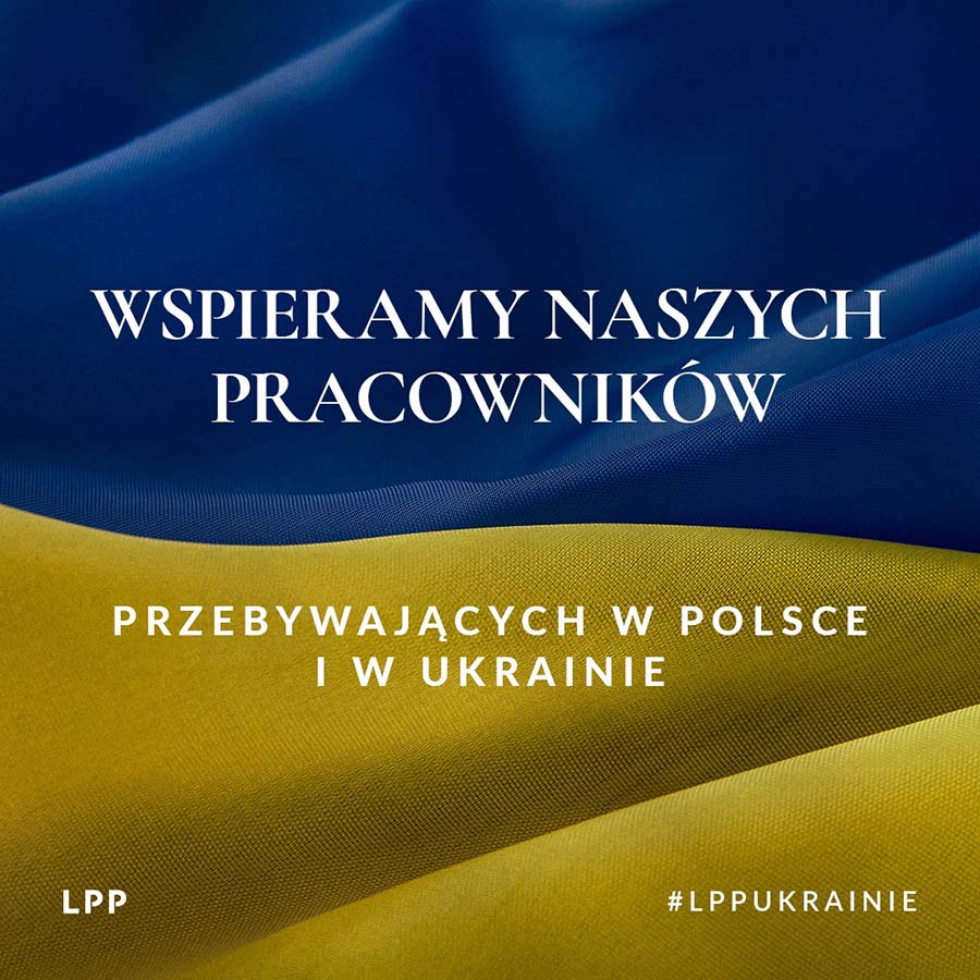 lpp sa lpp ukrainie lpp wspieramy naszych pracownikow przebywajacych w polsce i w ukrainie post image 900x900px 96ppi pl
