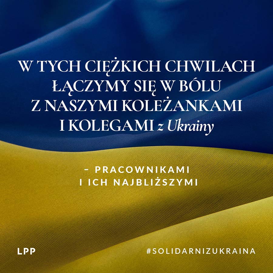 lpp sa lpp ukrainie w tych ciezkich chwilach laczymy sie w bolu z naszymi kolezankami i kolegami z ukrainy post image 900x900px 96ppi pl