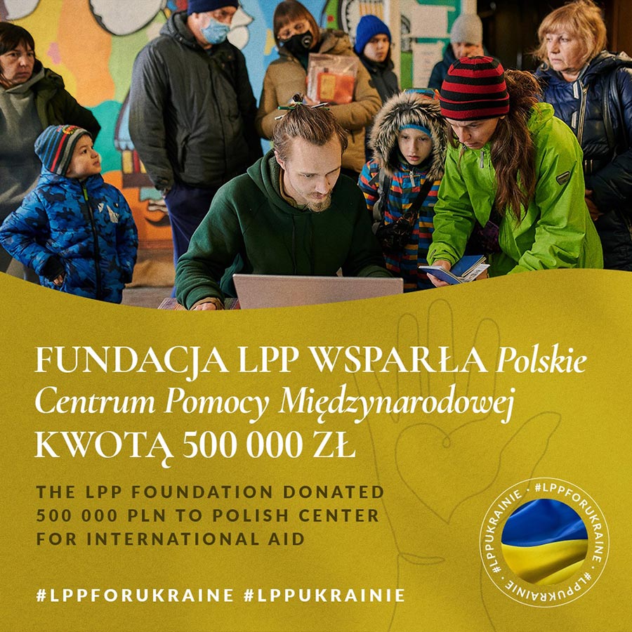 lpp sa lpp ukrainie fundacja lpp wsparła polskie centrum pomocy miedzynarodowej kwota 500 000 zł post image 900x900px 96ppi pl