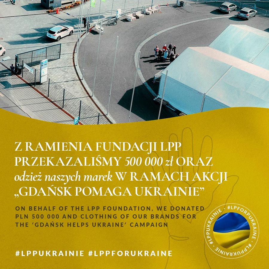 lpp sa lpp ukrainie z ramienia fundacji lpp przekazalismy 500000 zł oraz odziez naszych marek post image 900x900px 96ppi pl